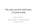 Social media past, present and future