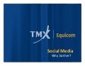 Social Media: Why Bother?