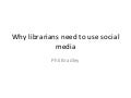 Why librarians must use social media