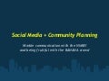 Social Media + Community Planning