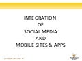 Integration of Social Media and Mobile Websites & Apps
