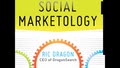 Social Media Club August Book Club featuring Social Marketology with Author Ric Dragon