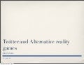 Twitter and Alternative reality games