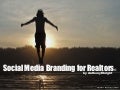 Social Media Branding For REALTORS<sup>®</sup>