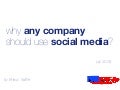 why any company should use social media?