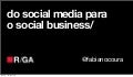 From Social Media to Social Business 