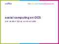 Social Computing and Office Communications Server