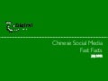 Chinese Social Media and Internet facts (July, 2012)