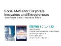 Social Media for Corporate Innovators and Entrepreneurs: Add Power to Your Innovation Efforts