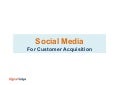 Social Media for Customer Acquisition