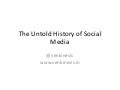 The Untold history of Social Media