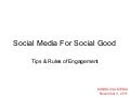 Social Media For Social Good: Tips & Rules Of Engagement