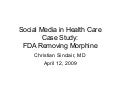 Social Media In Health Care: FDA Limits Liquid Morphine