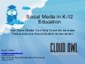 Social Media In K-12 Education, by Troy D. White