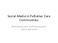 Social Media In Palliative Care Communities 1 of 3 - Smith