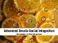 Advanced Email+Social Integration