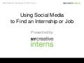 How to Use Social Media to Find a Job or Internship