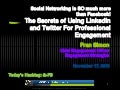 Social media: So Much More Than Facebook- Secrets of Using LinkedIn and Twitter