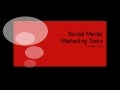 Social Media Marketing Tools