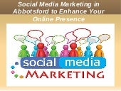 Social media marketing in abbotsfor...