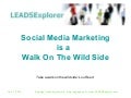 Social Media Marketing Is A Walk On The Wild Side