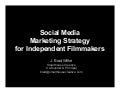 Social Media Marketing Strategy for Independent Filmmakers