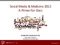 Social media & medicine 2012
