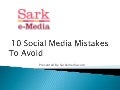 10 Social Media Mistakes to Avoid
