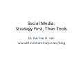 Social Media: Strategy First, Tools Second