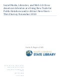 Social Media, Libraries, and Web 2.0: How American Libraries are Using New Tools for Public Relations and to Attract New Users – Third Survey November 2010