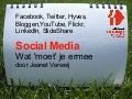Social Media - wat moet je ermee?