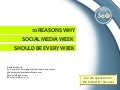 10 Reasons Why Social Media Week Should Be Every Week
