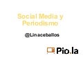 Social Media y Periodismo