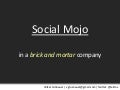 Social Mojo in a Brick And Mortar Business