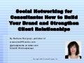 Social Networking 101 For Consultants by Barbara Rozgonyi