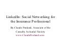 LinkedIn Social Networking for Insurance Professionals by Claude Penland, Actuary