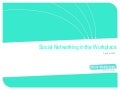Social Networking In The Workplace Public Version