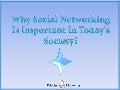 Social Networking Is Important In Todays Society