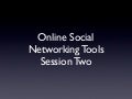 Social Networking Tools   Session Two
