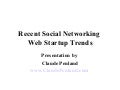 Social Networking Web Startups Trends by Claude Penland