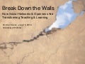 Break Down the Walls