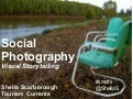 Social Photography: Visual Storytelling to Connect With Customers