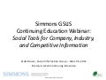 Social Tools for Company, Industry, and Competitive Information: Simmons GSLIS Continuing Education Webinar