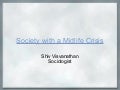 Society with a_midlife_crisis