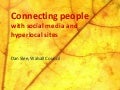 Connecting People: Advice for Local Government on Social Media and Hyperlocal sites.
