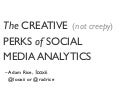 Socon12: The Creative (not Creepy) Perks of Social Media Monitoring