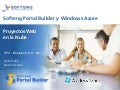 Softeng portal builder y windows azure(mic upc-nov-2011)