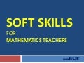 Soft Skills for Maths Teachers