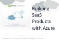 Building SaaS products with Windows Azure 
