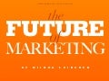 The future of marketing